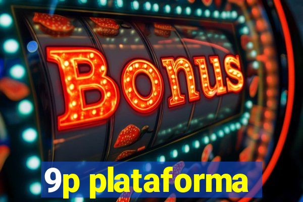 9p plataforma