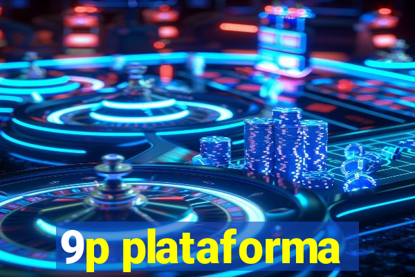 9p plataforma