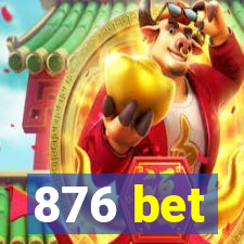 876 bet