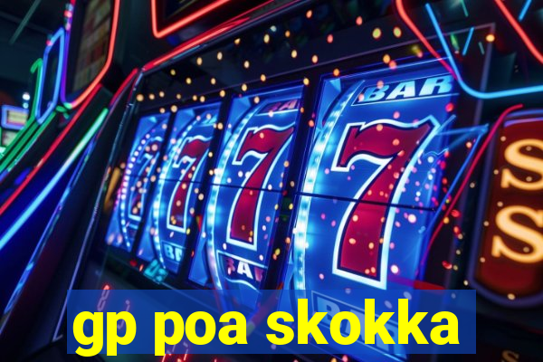 gp poa skokka