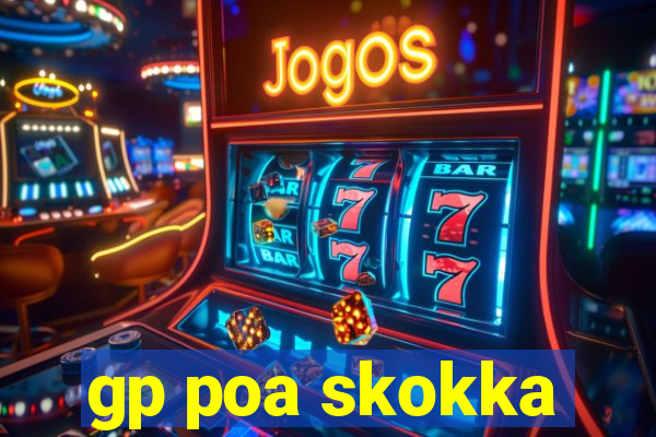 gp poa skokka