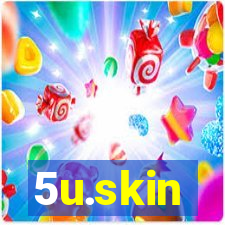 5u.skin