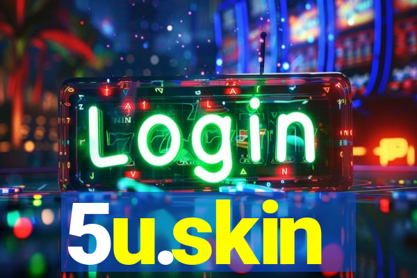 5u.skin