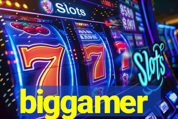 biggamer