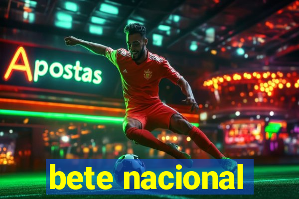bete nacional