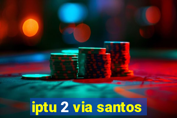 iptu 2 via santos