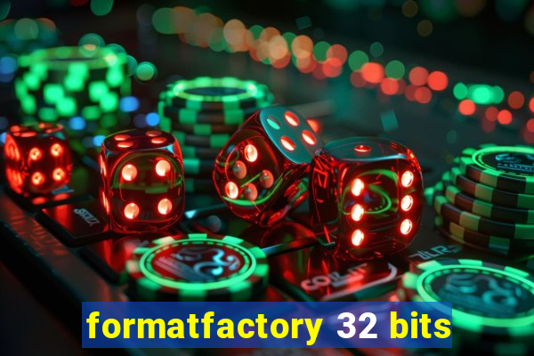 formatfactory 32 bits