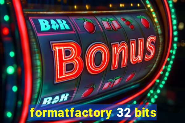 formatfactory 32 bits