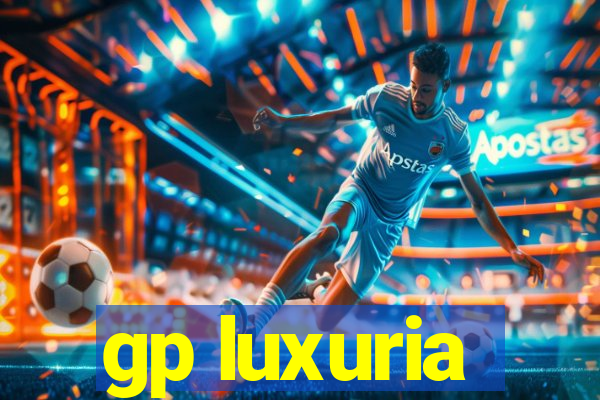 gp luxuria