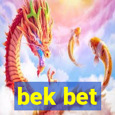 bek bet