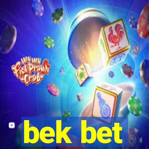 bek bet