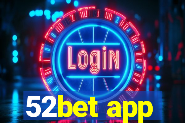 52bet app