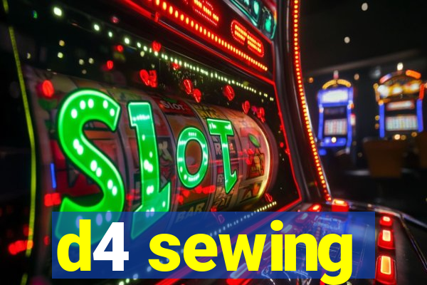 d4 sewing