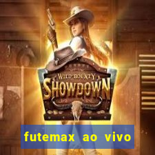 futemax ao vivo sem anúncio