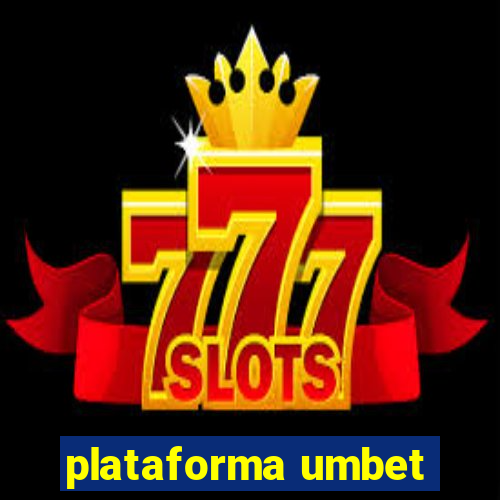 plataforma umbet