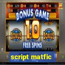 script matfic