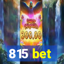 815 bet