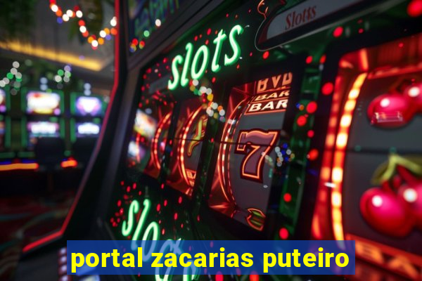 portal zacarias puteiro