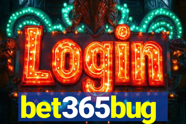 bet365bug