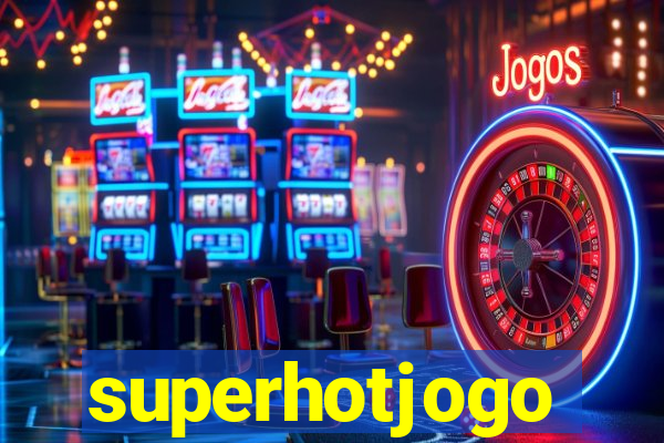 superhotjogo