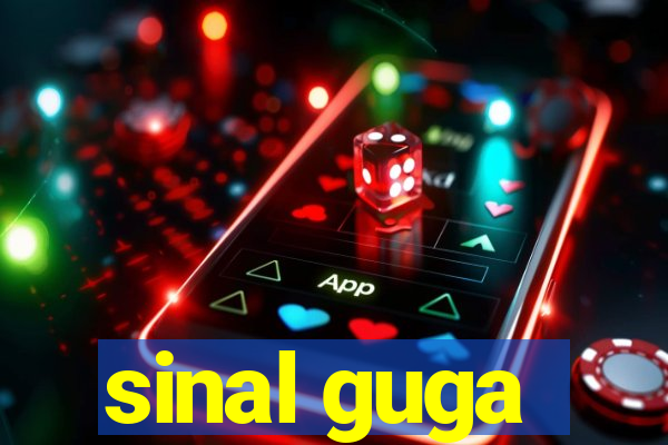 sinal guga
