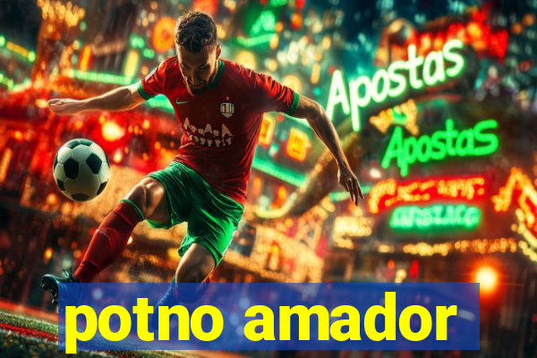 potno amador