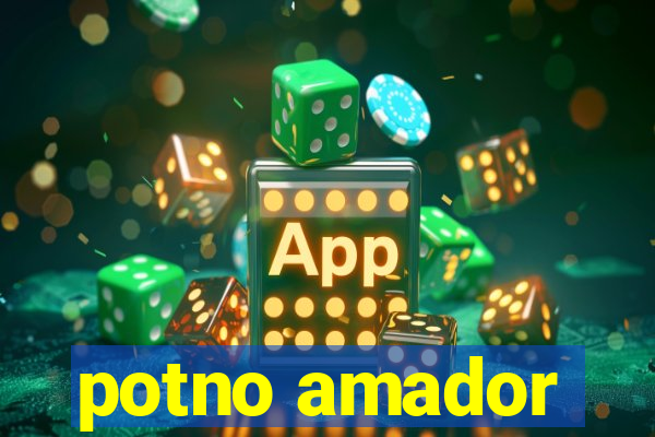potno amador