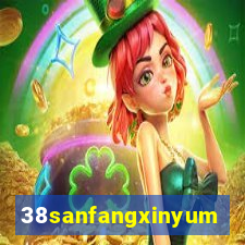 38sanfangxinyuming.com