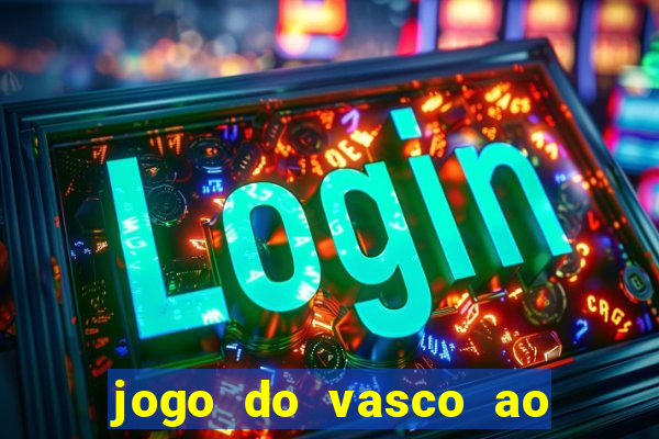 jogo do vasco ao vivo hd