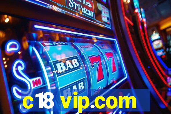 c18 vip.com