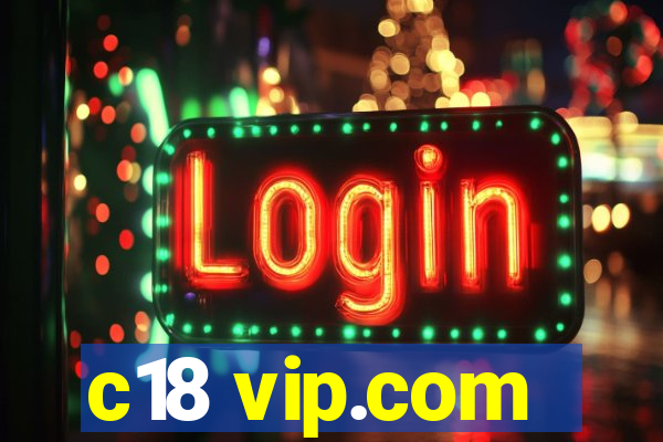 c18 vip.com