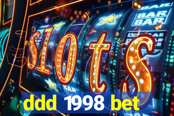 ddd 1998 bet