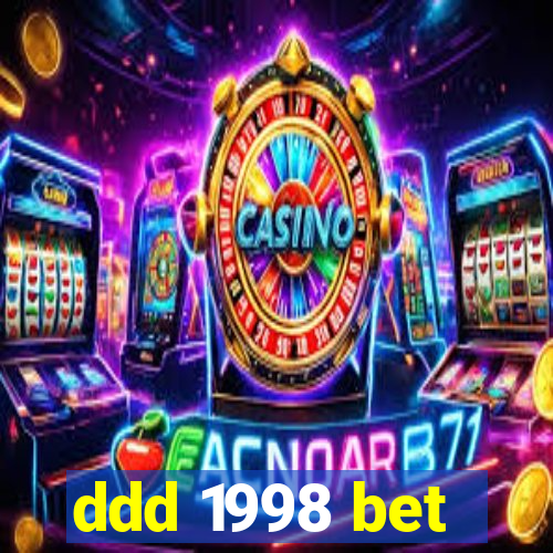 ddd 1998 bet
