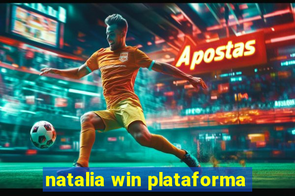 natalia win plataforma
