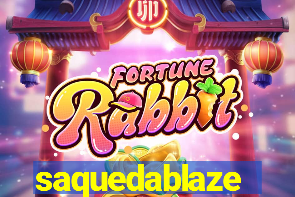 saquedablaze