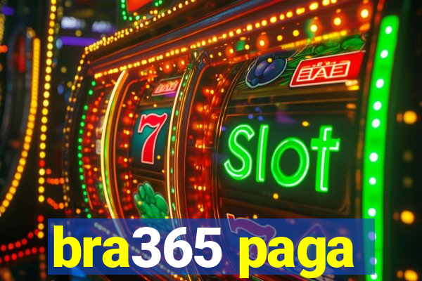 bra365 paga