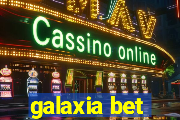 galaxia bet