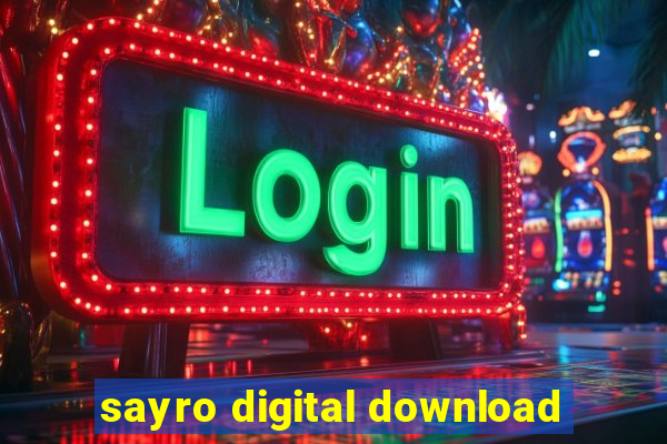 sayro digital download