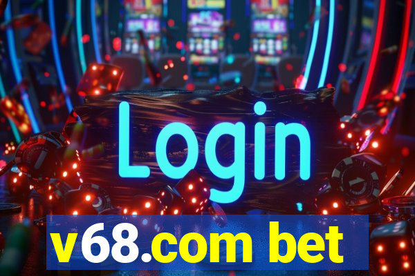 v68.com bet