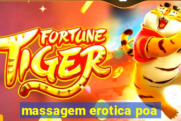 massagem erotica poa