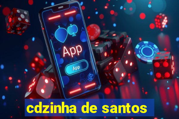 cdzinha de santos