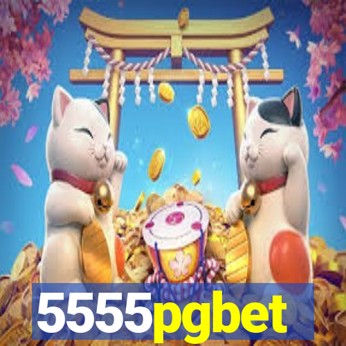 5555pgbet