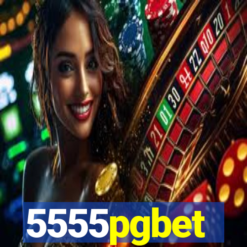 5555pgbet