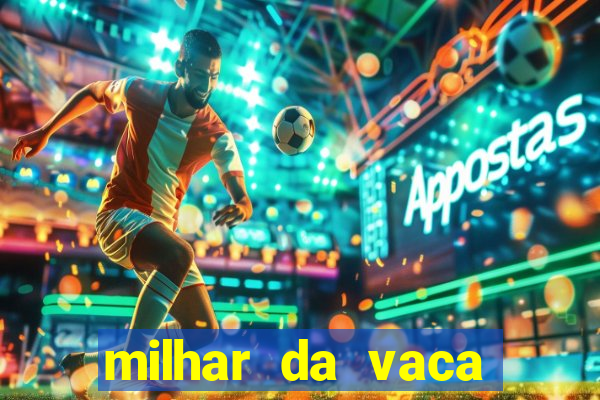milhar da vaca mais atrasada na federal