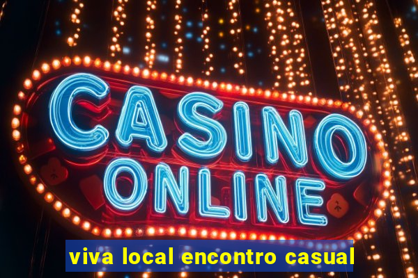viva local encontro casual