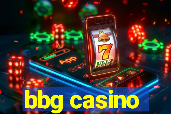 bbg casino