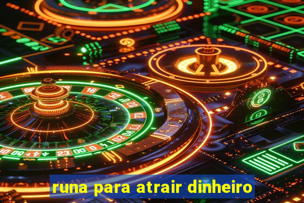 runa para atrair dinheiro