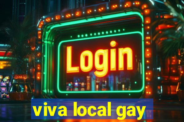 viva local gay
