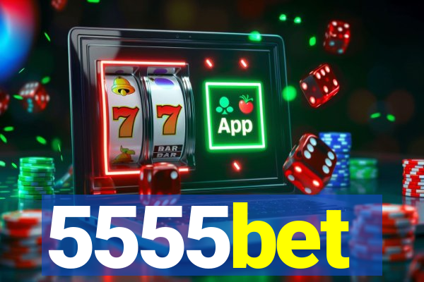 5555bet
