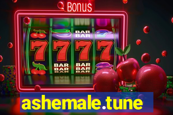 ashemale.tune